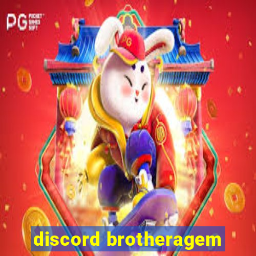 discord brotheragem